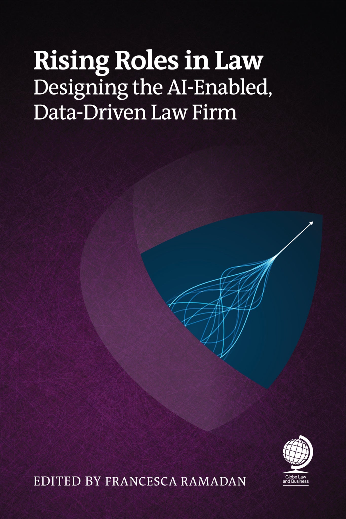 Cover image for Rising Roles in Law ISBN 9781837232017